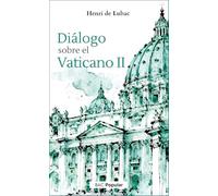 Diálogo sobre el Vaticano II (BAC POPULAR)