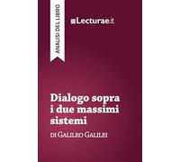 Dialogo sopra i due massimi sistemi - Galileo Galilei (analisi del libro)