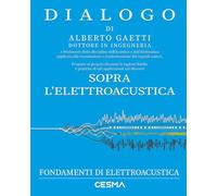 Dialogo sopra l'elettroacustica: Fondamenti di elettroacustica