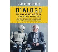 Dialogo tra una mente biologica e una mente artificiale