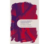 Diálogos ABIERTOS y Anticipaciones terapéuticas. Respetando La alteridad En El momento Presente: 0 (Psicopatología y Psicoterapia de la Psicosis)