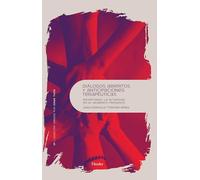 Diálogos ABIERTOS y Anticipaciones terapéuticas. Respetando La alteridad En El momento Presente: 0 (Psicopatología y Psicoterapia de las Psicosis)