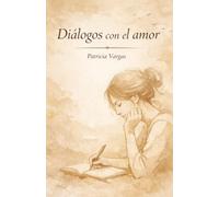 DIALOGOS CON EL AMOR