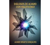 Diálogos De Alvaro Com Maleficence Ou Lord Ahriman (ebook)