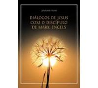 Diálogos De Jesus Com O Discípulo De Marx (ebook)