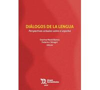 Diálogos de la lengua. Perspectivas actuales sobre el español (Plural)
