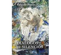 DIÁLOGOS DE SILENCIOS (SIN COLECCION)