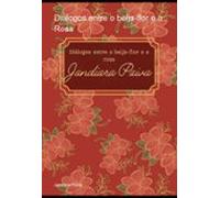Dialogos Entre O Beija-flor E A Rosa (ebook)