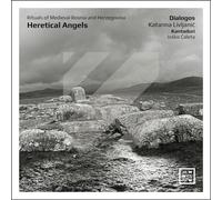 Dialogos - Heretical Angels. Rituals of Médiéval Bosnia and Herzegovina