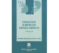 Dialogos Juridicos España-mexico Vol. Iii