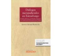 Diálogos Metajudiciales En Estrasburgo.el Tribunal Europeo De Derechos