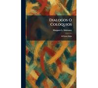Dialogos O Coloquios: Of Pedro Mejia