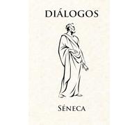 Diálogos: Obras morales completas