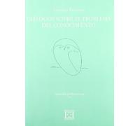 Diálogos sobre el problema del conocimiento (Opuscula philosophica)