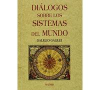 Dialogos Sobre Los Sistemas Del Mundo (ed. Facsimil)