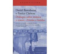 Diálogos Sobre Música Y Teatro: Tristán E Isolda