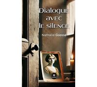 Dialogue avec le silence