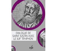 Dialogue de saint Justin avec le juif Tryphon