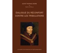 Dialogue du réconfort contre les tribulations - Livre 1, 2 et 3