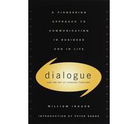 Dialogue: The Art Of Thinking Together