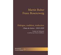 Dialogue, tradition, traduction: Choix de lettres : 1919-1929