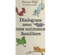 Dialogues Avec Mes Animaux Familiers (ebook)
