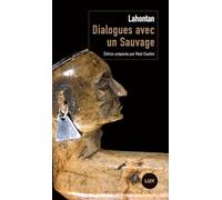 Dialogues avec un sauvage: Suivi de Conversations de l'auteur avec Adario, sauvage distingué