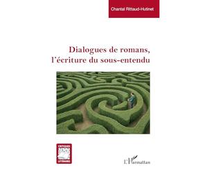 Dialogues de romans, l’écriture du sous-entendu (Critiques Littéraires)