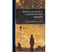 Dialogues Faits À L'imitation Des Anciens