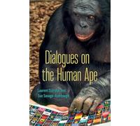 Dialogues on the Human Ape (Posthumanities)