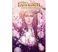 Dialynas, Michael - Jim Henson's Labyrinth: Under the Spell