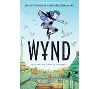 Dialynas, Michael - Wynd, Book 1: Flight of the Prince (WYND TP)