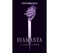 DIAMANTA 3: Le Prix de la Vérité