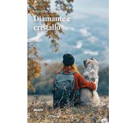 Diamante e cristallo (Nuove voci. Strade)