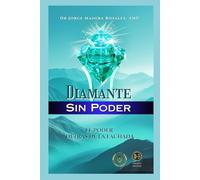 DIAMANTE SIN PODER: EL PODER DETRÁS DE LA FACHADA