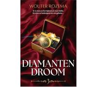 Diamanten droom: Er is niets zo bevrijdend als ware liefde. En niets zo bedreigend als een geheim... (Lust & Luxe, 3)