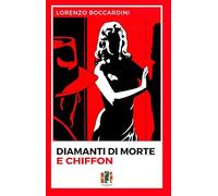 Diamanti di morte e chiffon