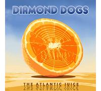 Diamond Dogs - Atlantic Juice [Vinilo]