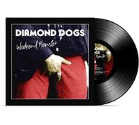 Diamond Dogs - Weekend Monster [Vinilo]
