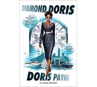 DIAMOND DORIS: The True Story of the World's Most Notorious Jewel Thief