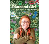 Diamond Girl: The Life & Legacy of Janet Richards