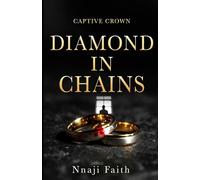 Diamond in Chains: A Dark Mafia Romance (Captive Crown)