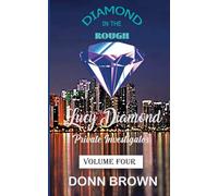 DIAMOND IN THE ROUGH: Lucy Diamond Private Investigator: 4