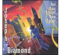 Diamond,Joseph - Not Your Typical New Yorker