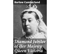 Diamond Jubilee Of Her Majesty Queen Victoria (ebook)