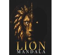 Diamond Lion Mandalas: Luxury Geometric Lion Coloring Book Featuring Mythic Ceremonial Lions, Celestial Geometry & Cinematic Sacred Designs (StillHaven Animal Mandalas Collection)