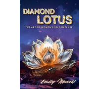 Diamond Lotus: The Art of Women's Self-Defense