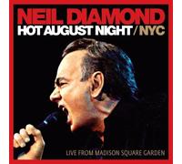 Diamond, Neil - Hot August Night/NYC