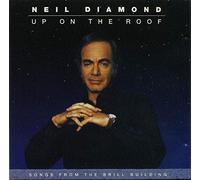 Diamond, Neil - UP ON THE ROOF - SONGS FROM THE BRILL BUILDING