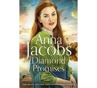 Diamond Promises: Book 3 in a brand new series by beloved author Anna Jacobs